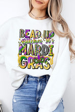 Load image into Gallery viewer, Bead Up Bitches It's Mardi Gras Fleece Sweatshirts