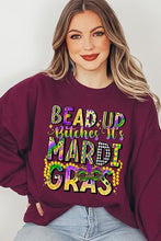 Load image into Gallery viewer, Bead Up Bitches It's Mardi Gras Fleece Sweatshirts