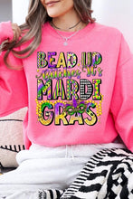 Load image into Gallery viewer, Bead Up Bitches It's Mardi Gras Fleece Sweatshirts