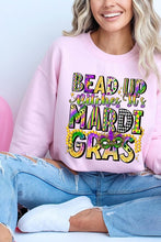 Load image into Gallery viewer, Bead Up Bitches It's Mardi Gras Fleece Sweatshirts