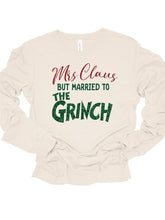 Load image into Gallery viewer, Mrs Claus but Married to the Grinch LS Tee
