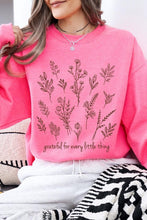 Load image into Gallery viewer, Grateful For Every Little Thing Sweatshirts
