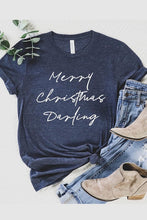 Load image into Gallery viewer, Merry Christmas Darling Graphic Tee
