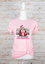 Load image into Gallery viewer, I&#39;ll Be Home For Christmas Election 24 Graphic Tee
