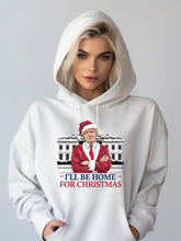 Load image into Gallery viewer, I&#39;ll be Home For Christmas Election Graphic Hoodie
